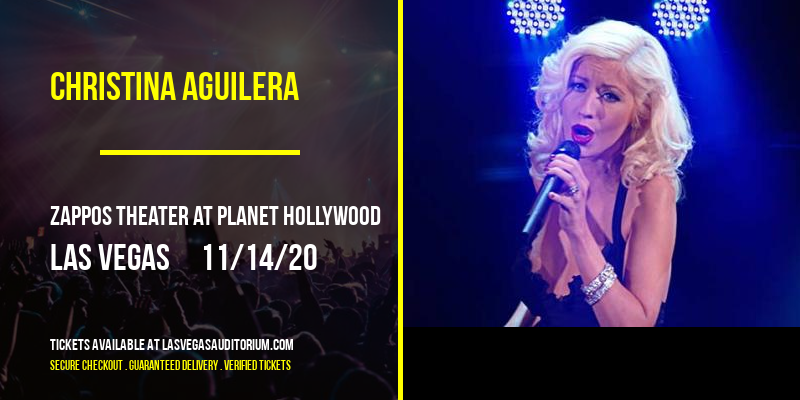Christina Aguilera [CANCELLED] at Zappos Theater at Planet Hollywood