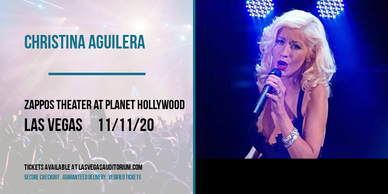 Christina Aguilera [CANCELLED] at Zappos Theater at Planet Hollywood