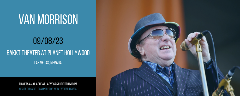 Van Morrison at Zappos Theater at Planet Hollywood