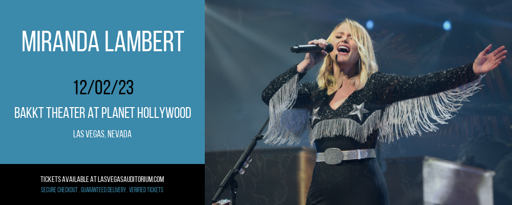 Miranda Lambert at Bakkt Theater At Planet Hollywood