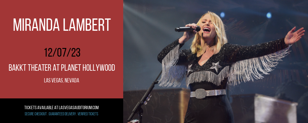 Miranda Lambert at Bakkt Theater At Planet Hollywood