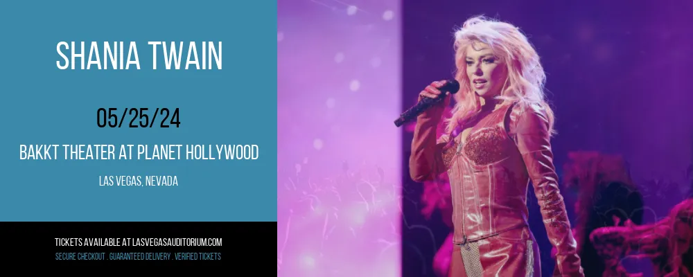 Shania Twain at Bakkt Theater At Planet Hollywood