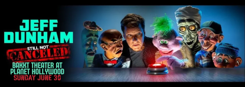 Jeff Dunham at Bakkt Theater At Planet Hollywood