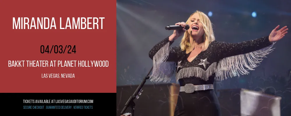 Miranda Lambert at Bakkt Theater At Planet Hollywood