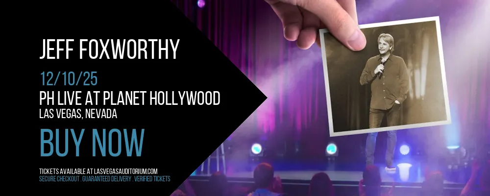 Jeff Foxworthy at PH Live At Planet Hollywood